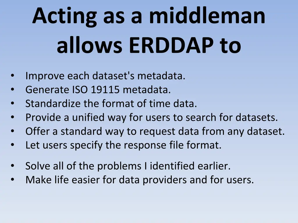 acting as a middleman allows erddap to