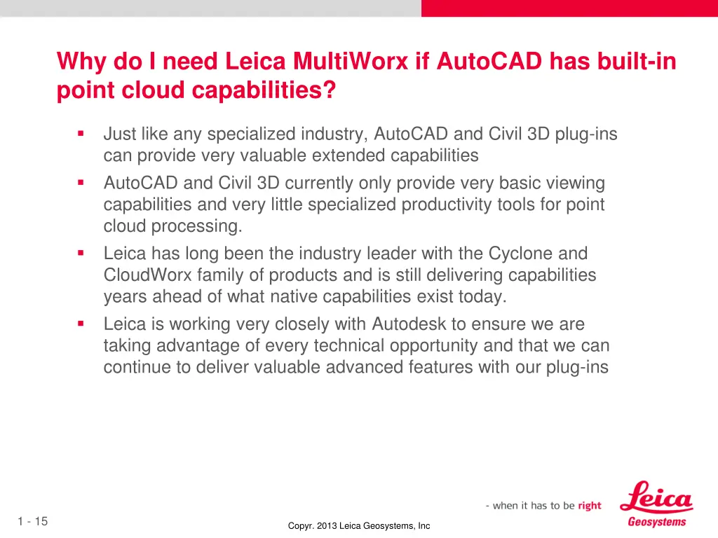 why do i need leica multiworx if autocad