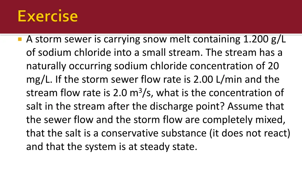 a storm sewer is carrying snow melt containing