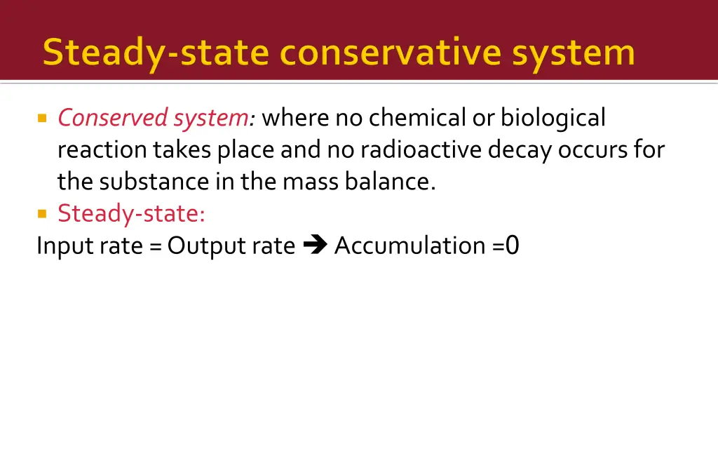 conserved system where no chemical or biological