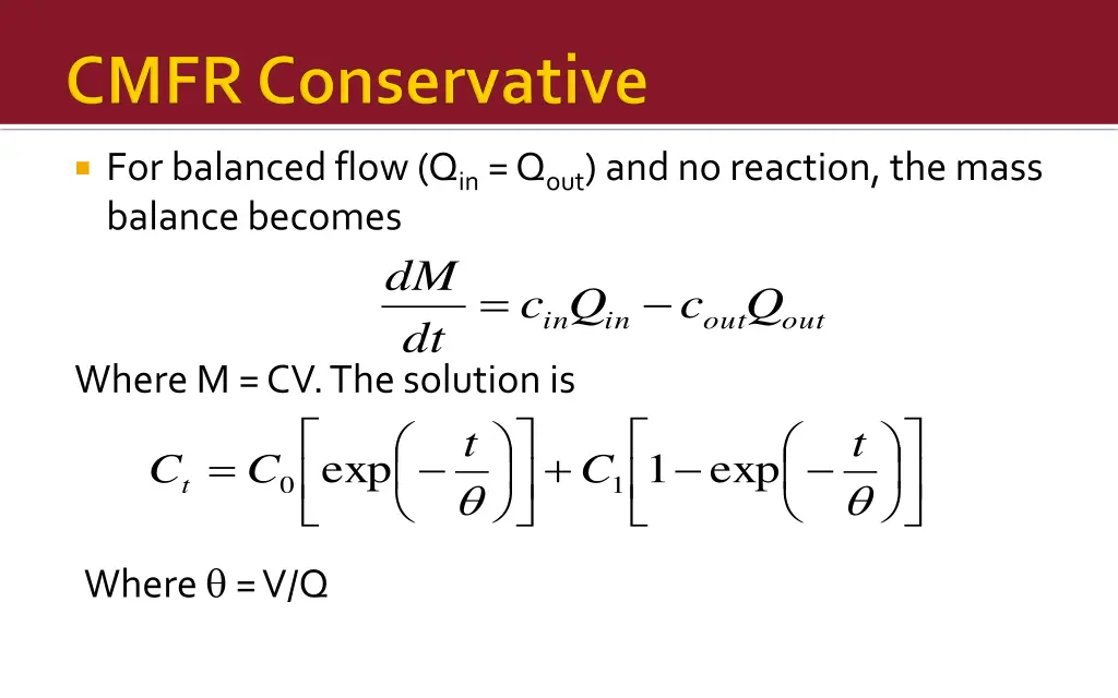 for balanced flow q in q out and no reaction