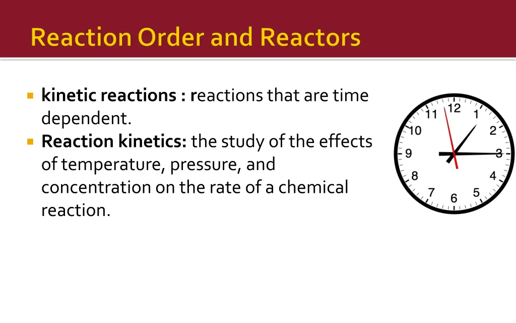 kinetic reactions r eactions that are time