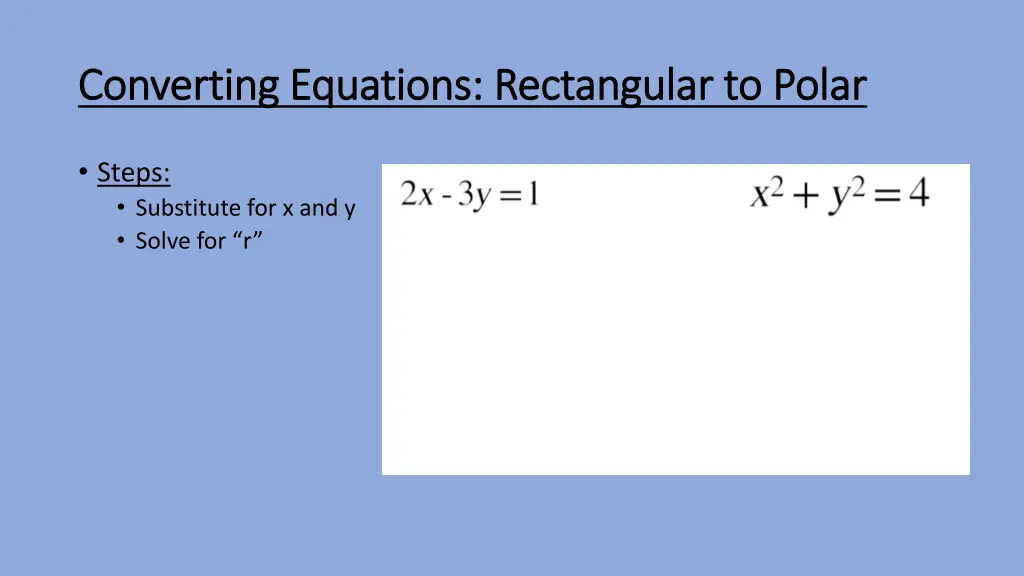 converting equations rectangular to polar