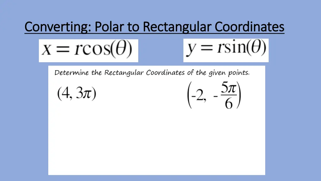 converting polar to rectangular coordinates 1