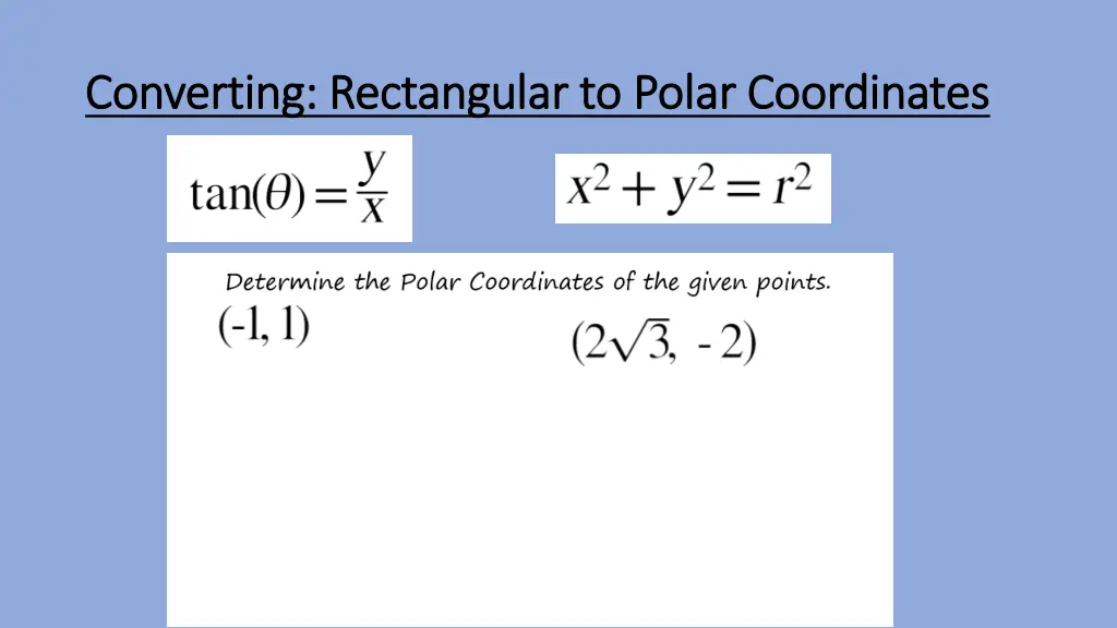 converting rectangular to polar coordinates 1