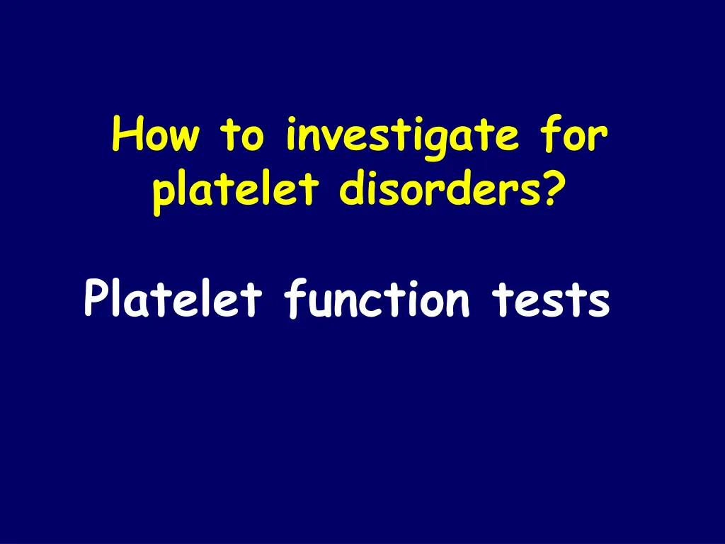 how to investigate for platelet disorders