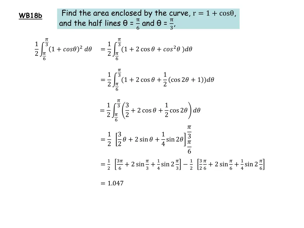 find the area enclosed by the curve