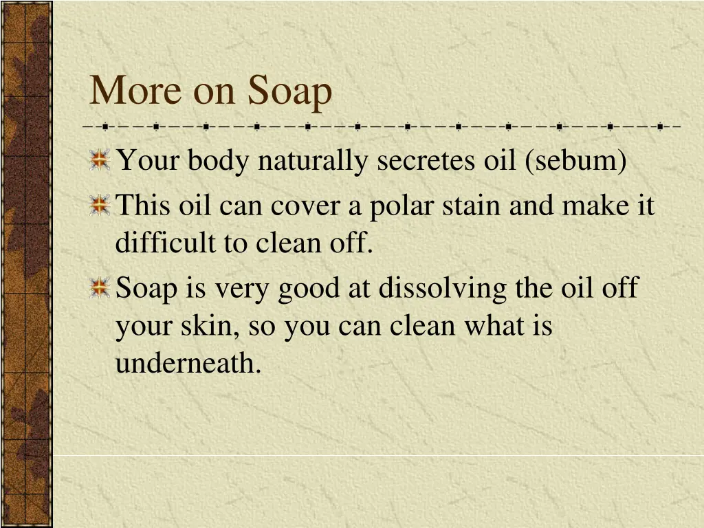 more on soap