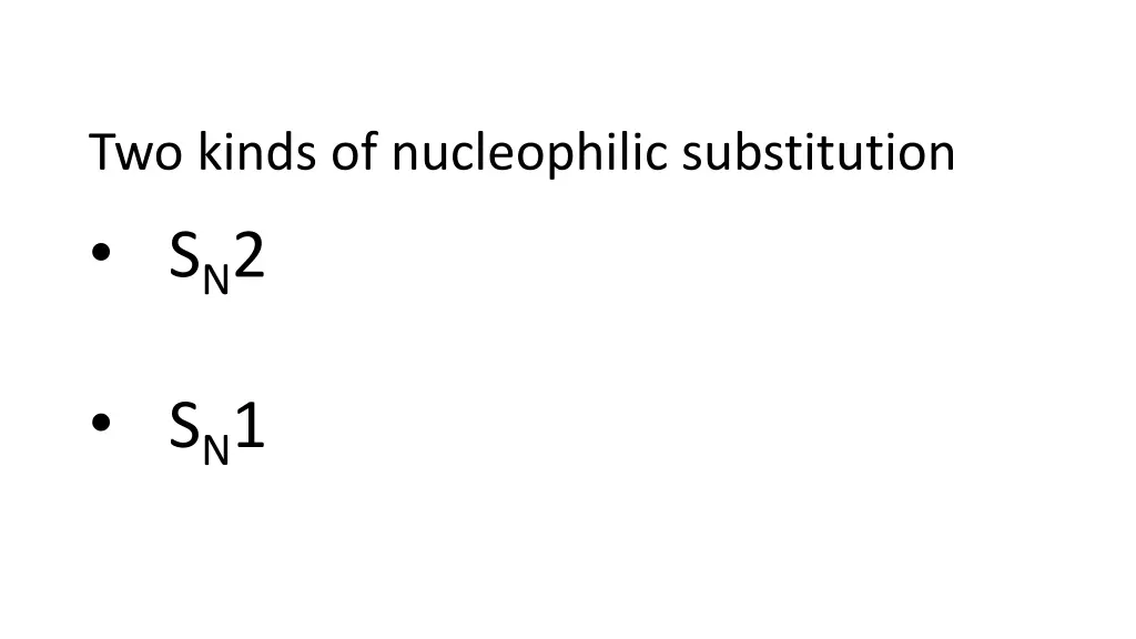 two kinds of nucleophilic substitution s n 2