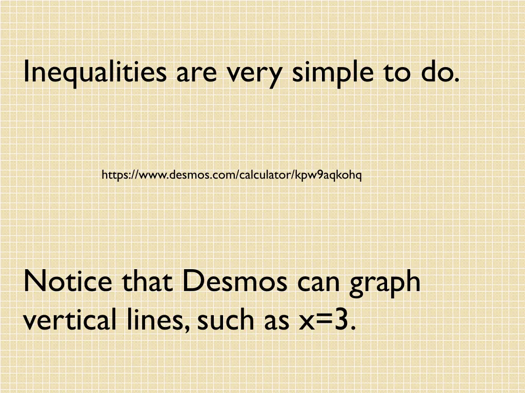 inequalities are very simple to do