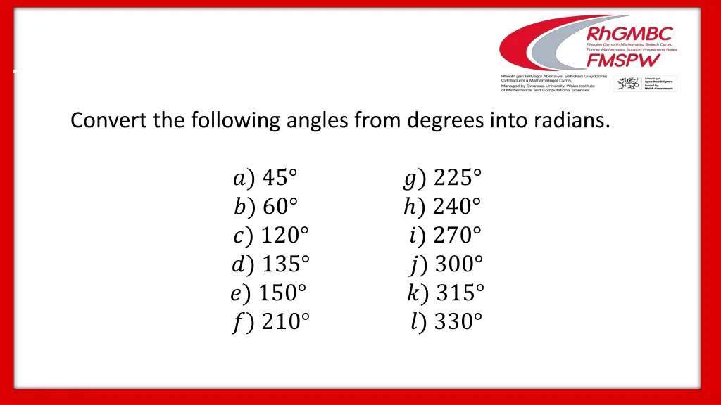 convert the following angles from degrees into