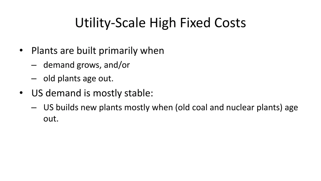 utility scale high fixed costs