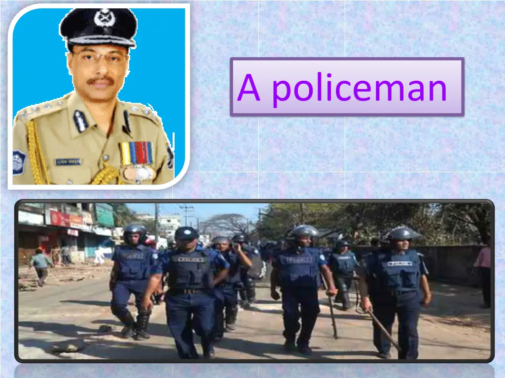 a policeman