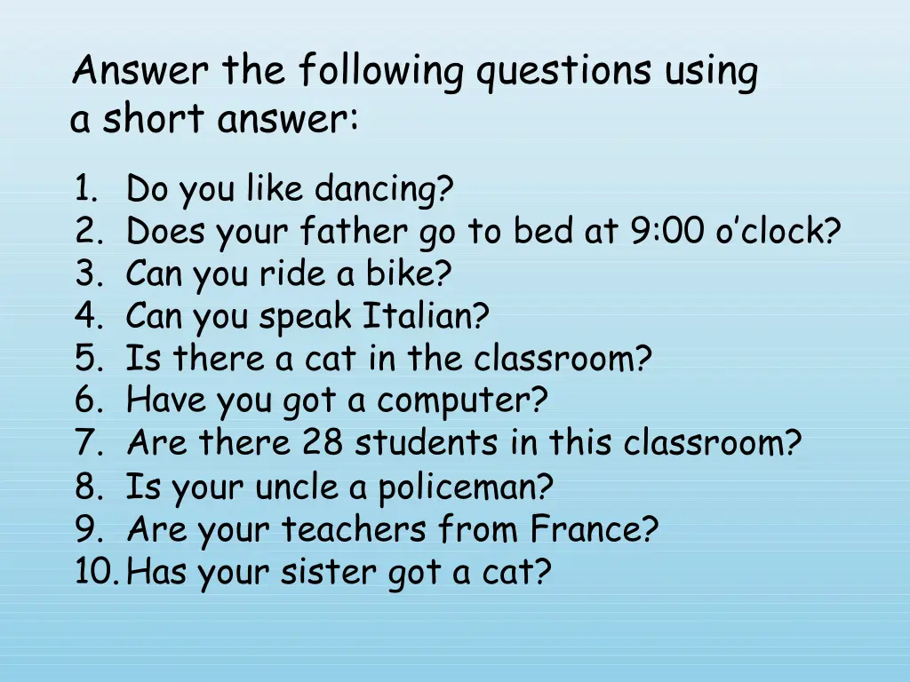 answer the following questions using a short