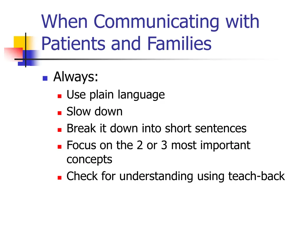 when communicating with patients and families