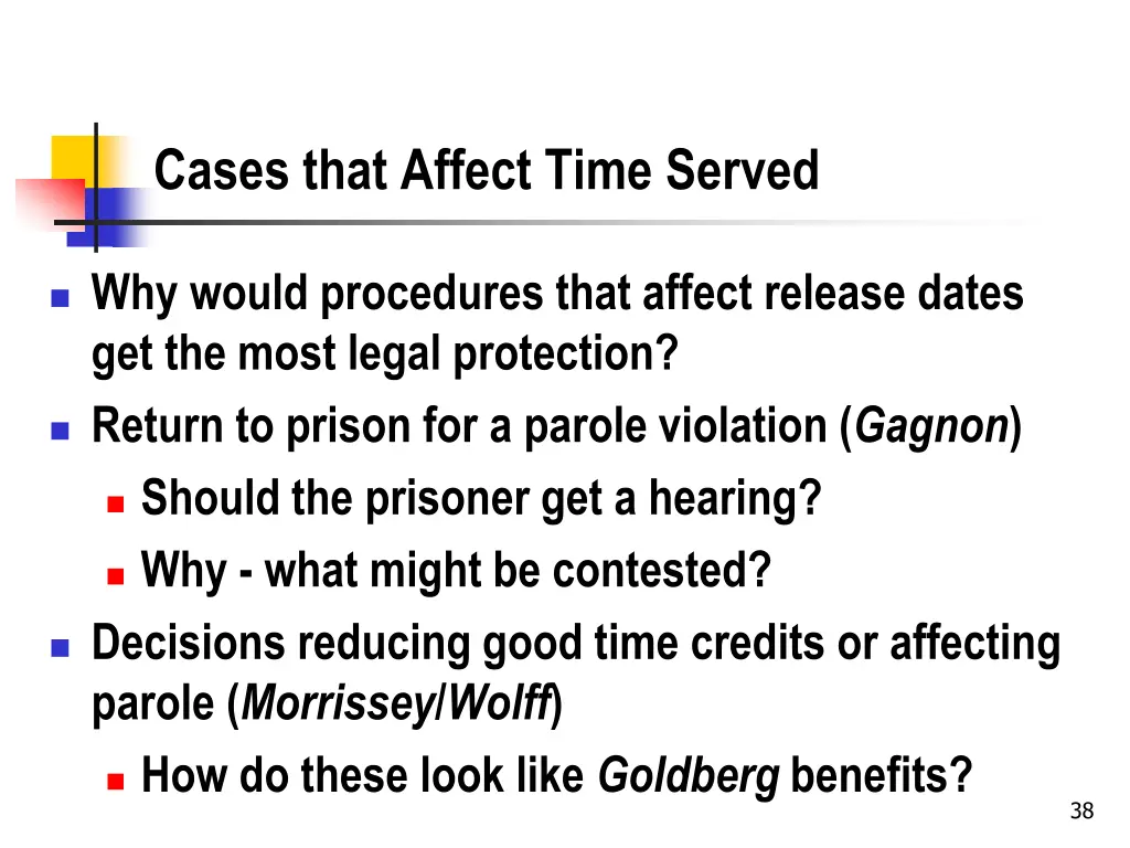 cases that affect time served