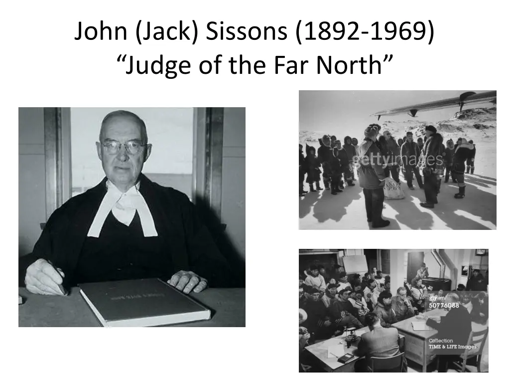 john jack sissons 1892 1969 judge of the far north