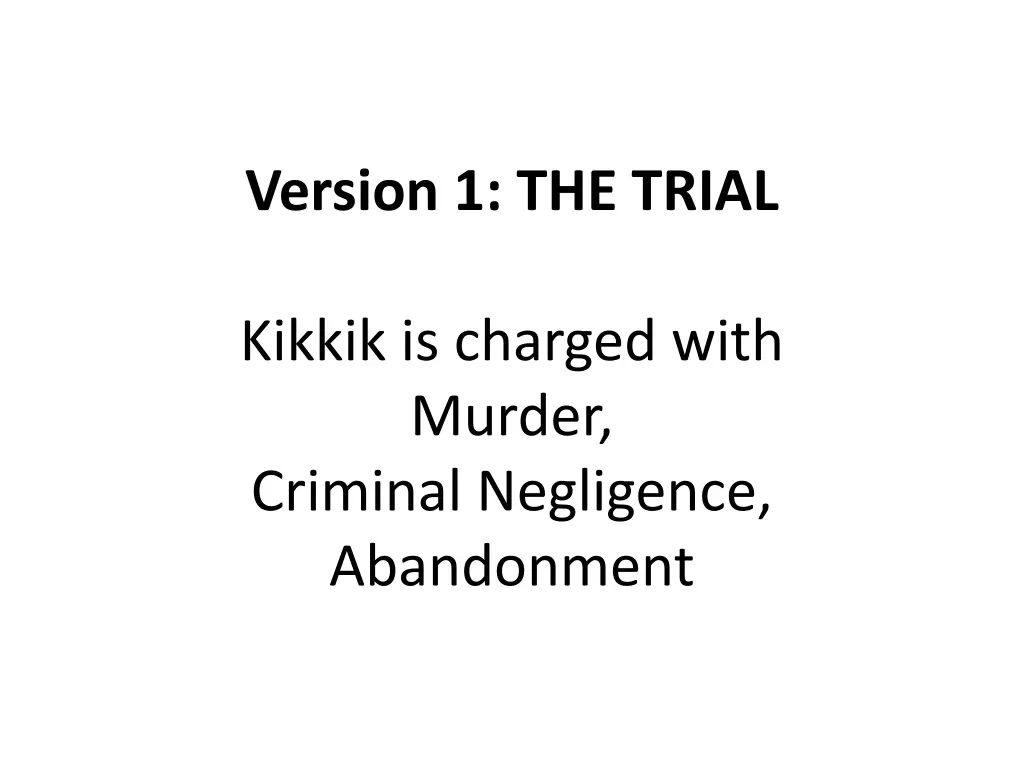 version 1 the trial