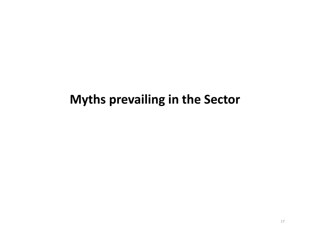 myths prevailing in the sector