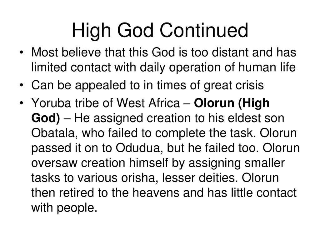 high god continued most believe that this