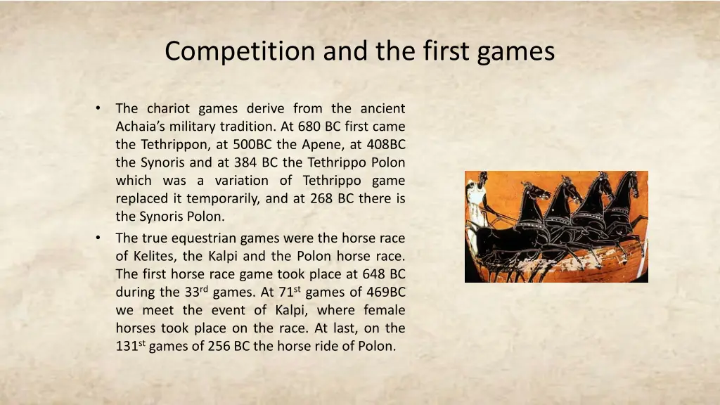 competition and the first games