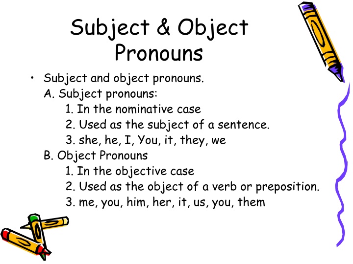 subject object pronouns subject and object