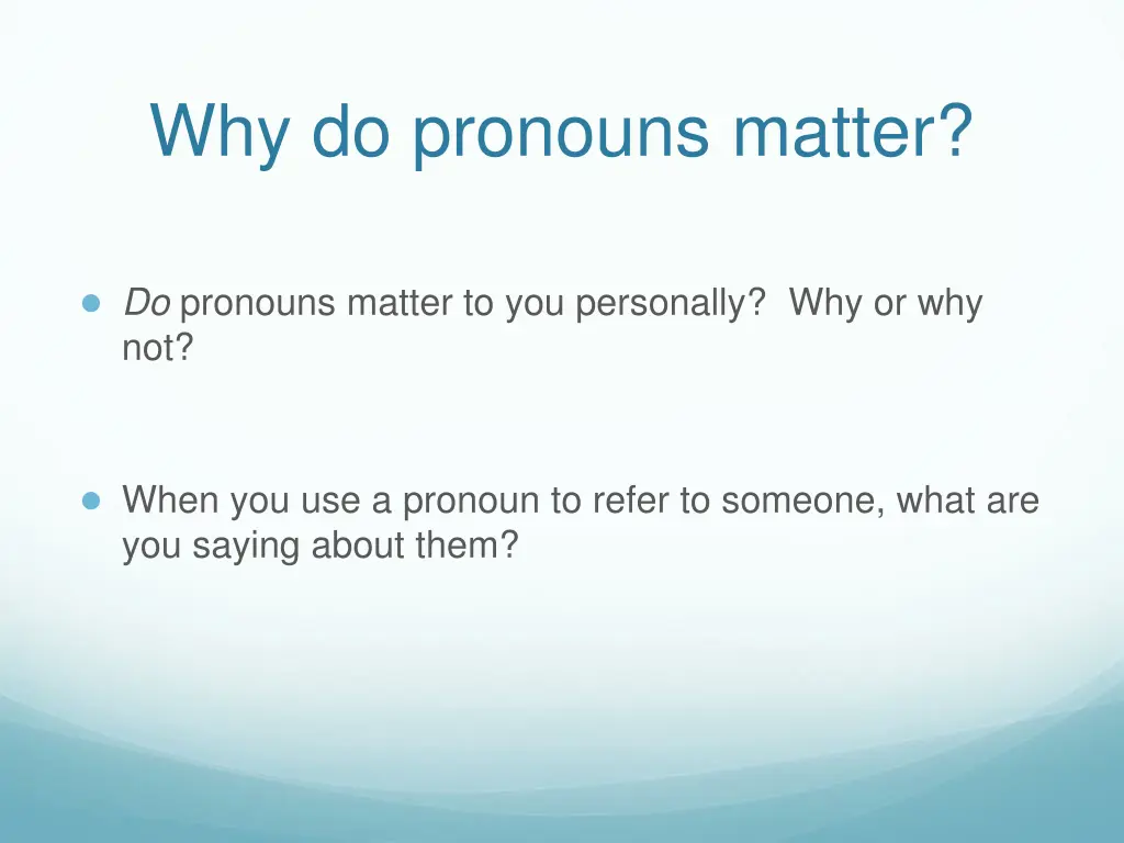 why do pronouns matter