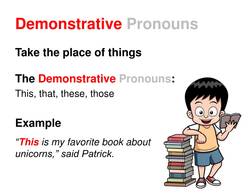 demonstrative pronouns