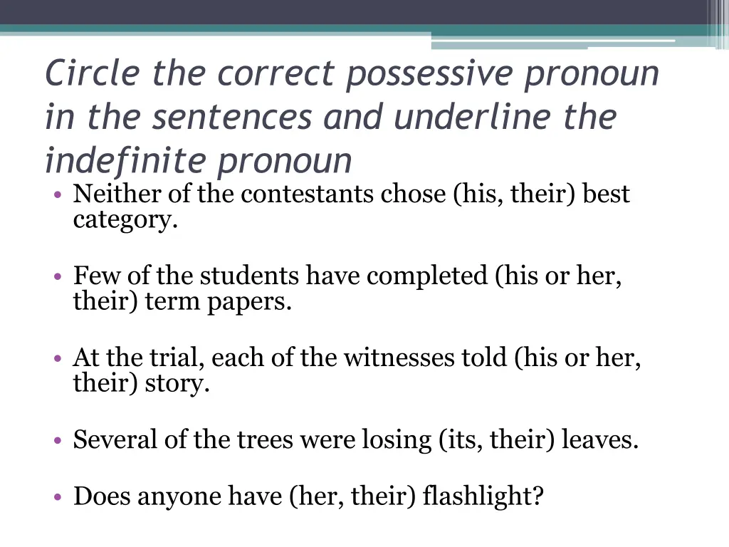 circle the correct possessive pronoun