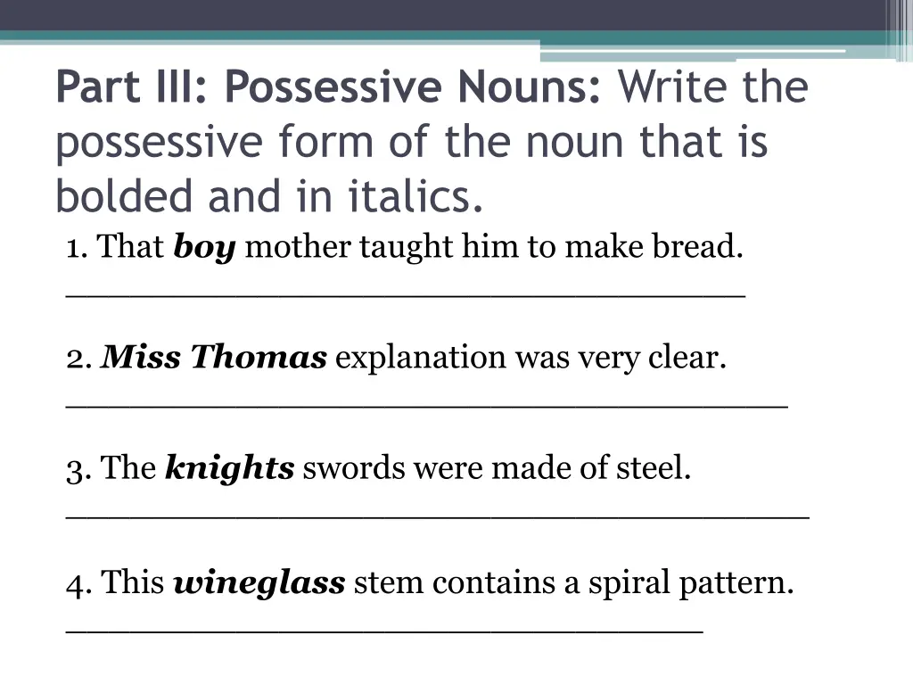 part iii possessive nouns write the possessive