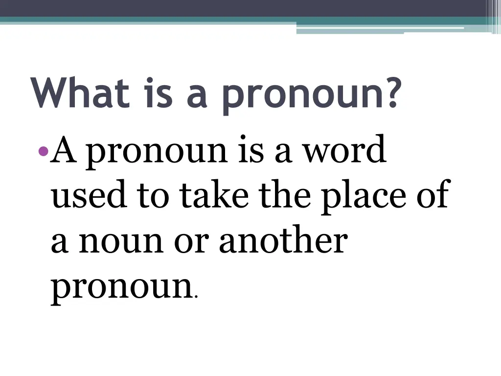 what is a pronoun a pronoun is a word used