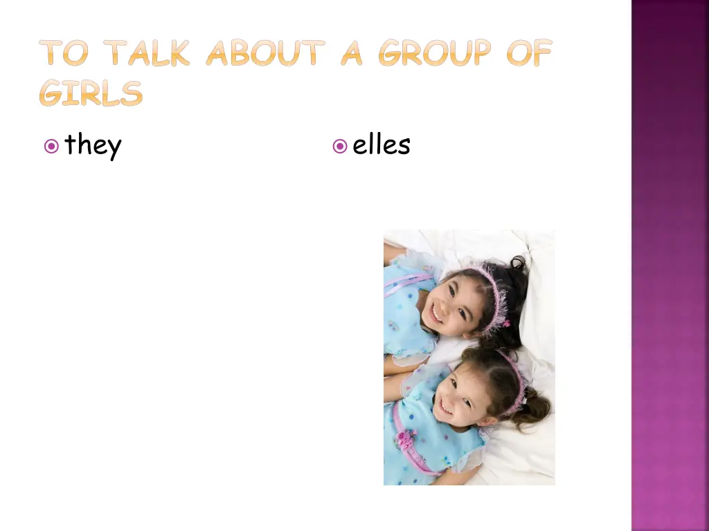 to talk about a group of girls they