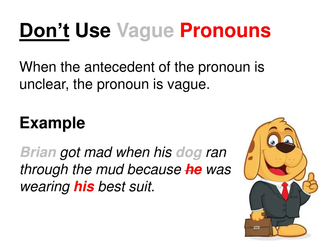 don t use vague pronouns