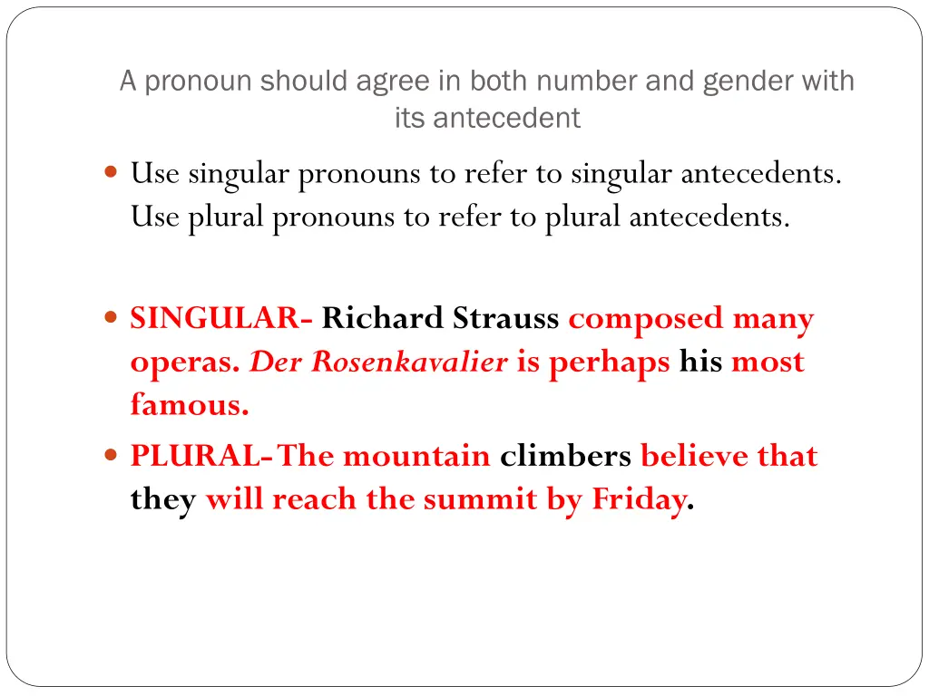 a pronoun should agree in both number and gender