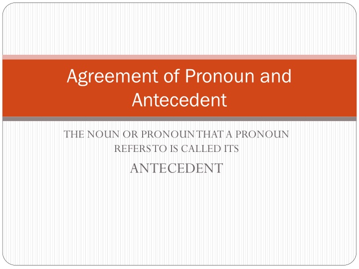 agreement of pronoun and antecedent