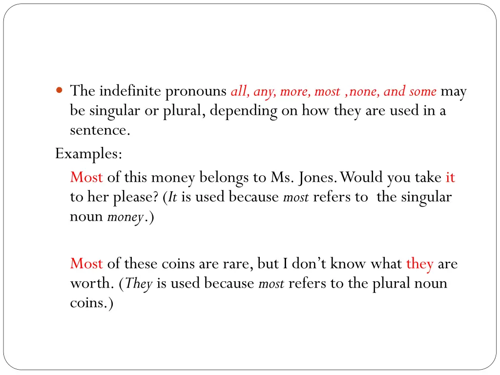 the indefinite pronouns all any more most none