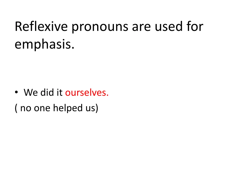 reflexive pronouns are used for emphasis