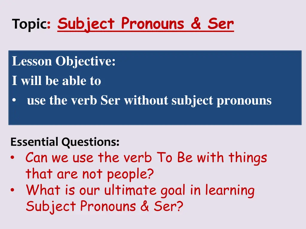 topic subject pronouns ser 1