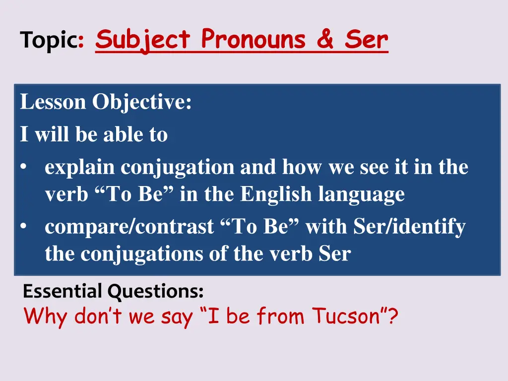 topic subject pronouns ser