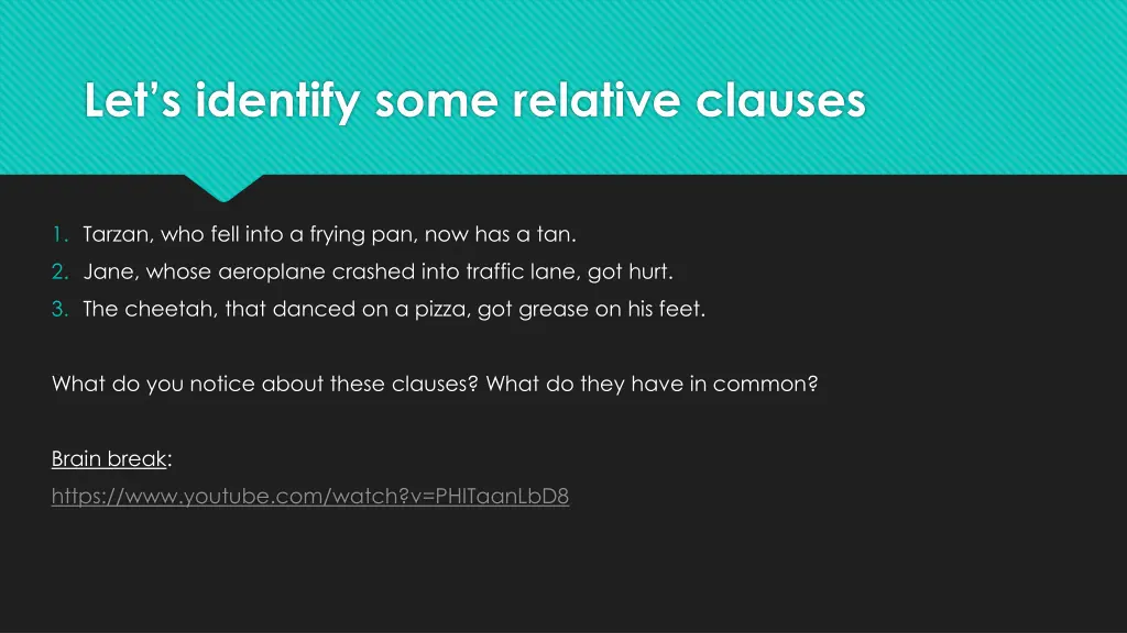 let s identify some relative clauses