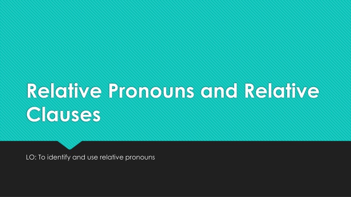 relative pronouns and relative clauses