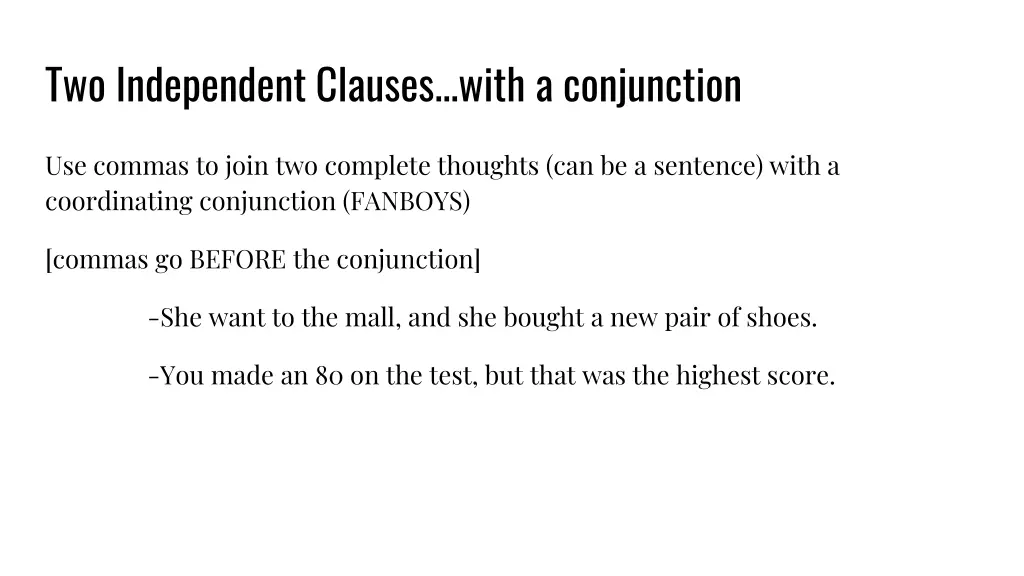 two independent clauses with a conjunction