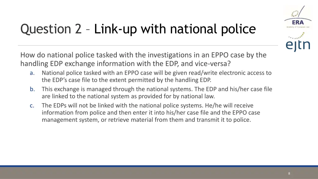 question 2 link up with national police