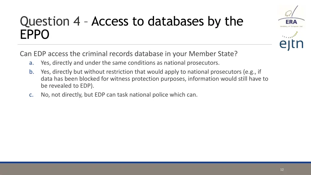 question 4 access to databases by the eppo