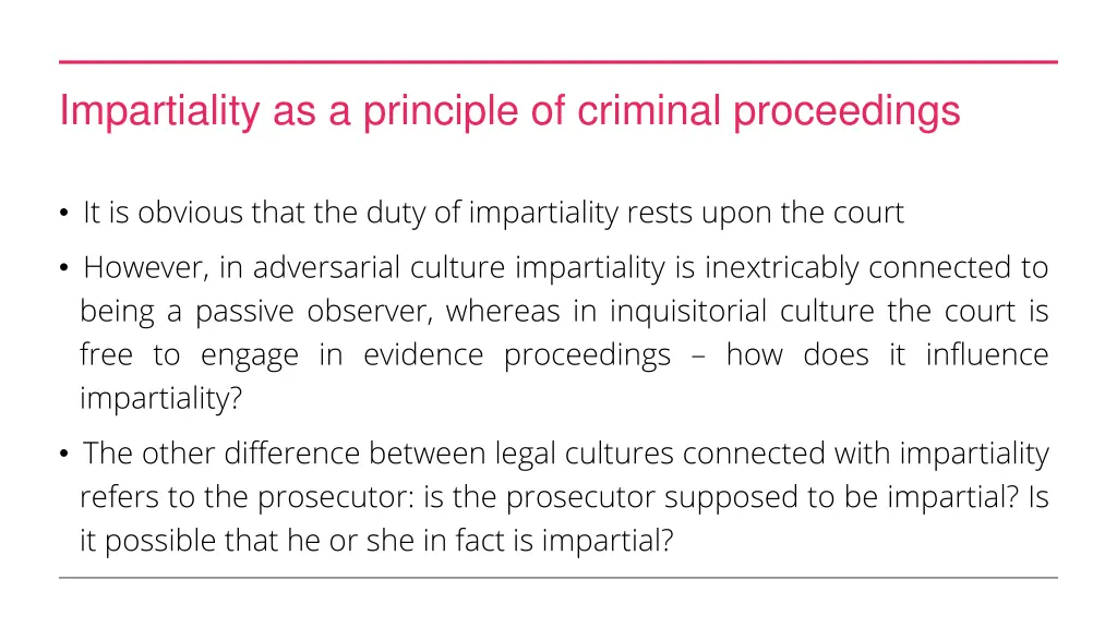 impartiality as a principle of criminal