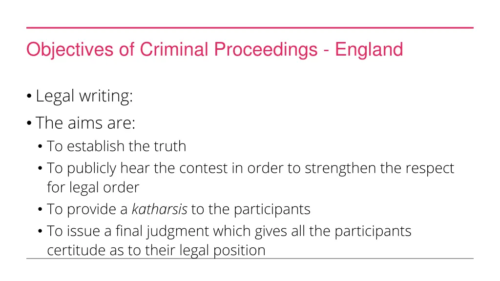 objectives of criminal proceedings england 1