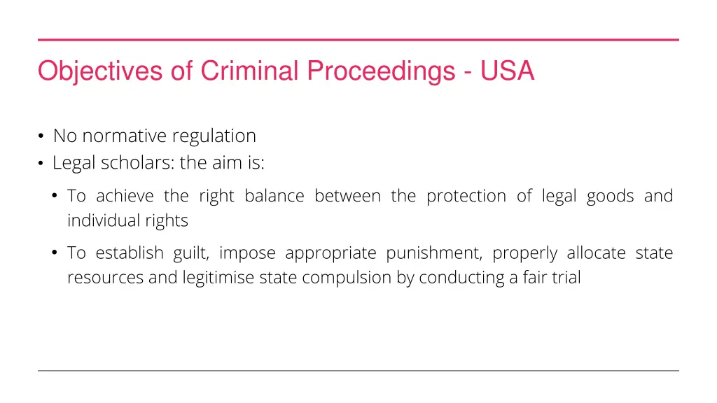 objectives of criminal proceedings usa