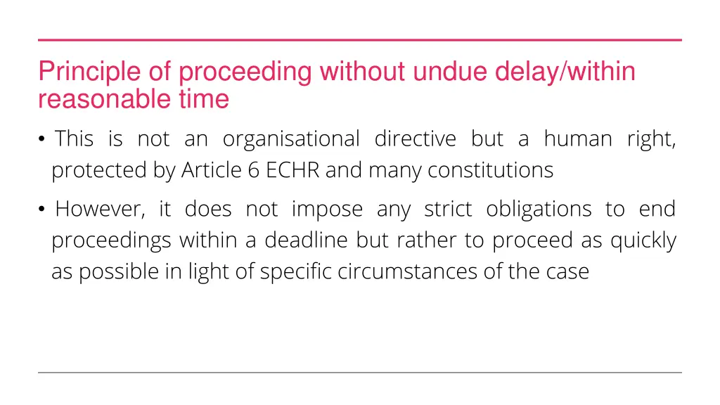 principle of proceeding without undue delay