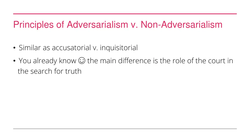 principles of adversarialism v non adversarialism