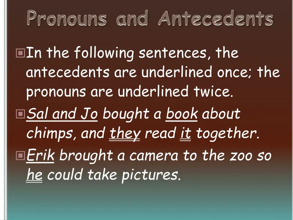 in the following sentences the antecedents